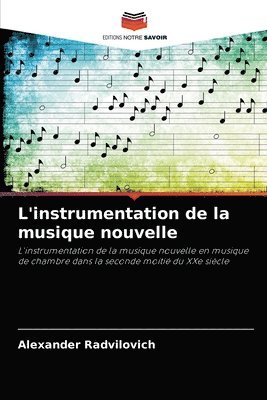 L'instrumentation de la musique nouvelle 1