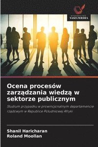 bokomslag Ocena procesw zarz&#261;dzania wiedz&#261; w sektorze publicznym