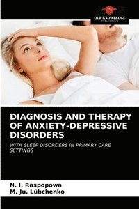 bokomslag Diagnosis and Therapy of Anxiety-Depressive Disorders