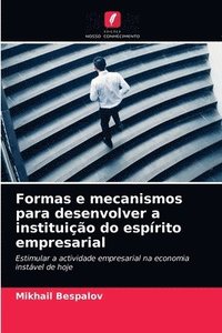 bokomslag Formas e mecanismos para desenvolver a instituio do esprito empresarial