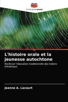 bokomslag L'histoire orale et la jeunesse autochtone