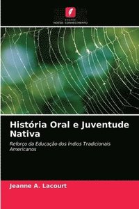 bokomslag Historia Oral e Juventude Nativa