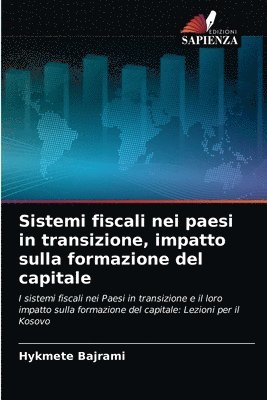 bokomslag Sistemi fiscali nei paesi in transizione, impatto sulla formazione del capitale