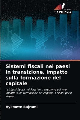 Sistemi fiscali nei paesi in transizione, impatto sulla formazione del capitale 1