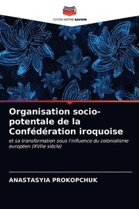 bokomslag Organisation socio-potentale de la Confederation iroquoise