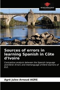 bokomslag Sources of errors in learning Spanish in Cote d'Ivoire