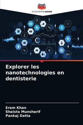 bokomslag Explorer les nanotechnologies en dentisterie