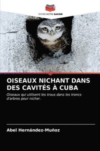 bokomslag Oiseaux Nichant Dans Des Cavits  Cuba