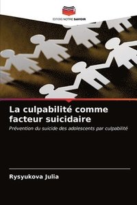 bokomslag La culpabilit comme facteur suicidaire