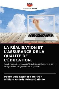 bokomslag La Realisation Et l'Assurance de la Qualite de l'Education.
