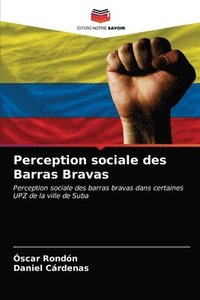 bokomslag Perception sociale des Barras Bravas