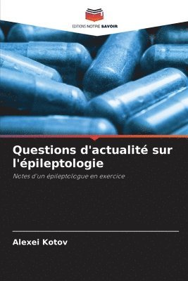 Questions d'actualit sur l'pileptologie 1