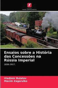 bokomslag Ensaios sobre a Historia das Concessoes na Russia Imperial