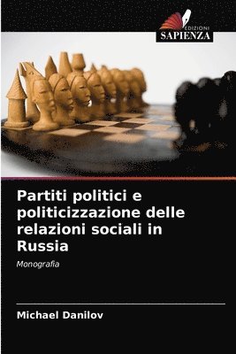 Partiti politici e politicizzazione delle relazioni sociali in Russia 1