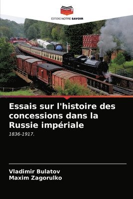 bokomslag Essais sur l'histoire des concessions dans la Russie impériale
