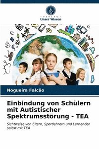 bokomslag Einbindung von Schülern mit Autistischer Spektrumsstörung - TEA