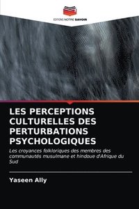 bokomslag Les Perceptions Culturelles Des Perturbations Psychologiques
