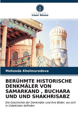 Beruhmte Historische Denkmaler Von Samarkand, Buchara Und Und Shakhrisabz 1