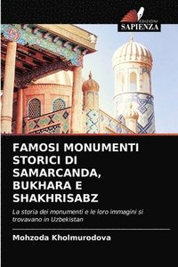 bokomslag Famosi Monumenti Storici Di Samarcanda, Bukhara E Shakhrisabz