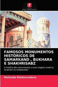 bokomslag Famosos Monumentos Historicos de Samarkand, Bukhara E Shakhrisabz