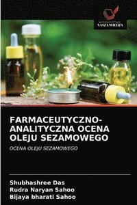bokomslag Farmaceutyczno-Analityczna Ocena Oleju Sezamowego