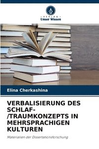 bokomslag Verbalisierung Des Schlaf-/Traumkonzepts in Mehrsprachigen Kulturen