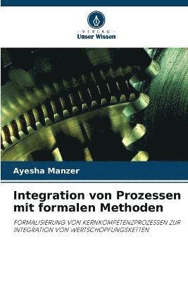 Integration von Prozessen mit formalen Methoden 1