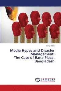 bokomslag Media Hypes and Disaster Management