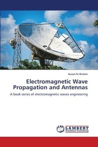 bokomslag Electromagnetic Wave Propagation and Antennas