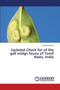bokomslag Updated Check list of the gall midge fauna of Tamil Nadu, India