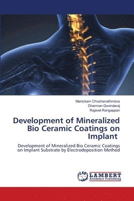 Development of Mineralized Bio Ceramic Coatings on Implant 1