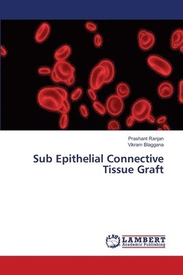 Sub Epithelial Connective Tissue Graft 1
