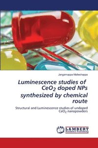 bokomslag Luminescence studies of CeO2 doped NPs synthesized by chemical route