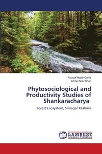 bokomslag Phytosociological and Productivity Studies of Shankaracharya