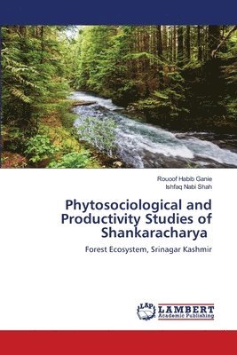 bokomslag Phytosociological and Productivity Studies of Shankaracharya