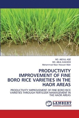 Productivity Improvement of Fine Boro Rice Varieties in the Haor Areas 1