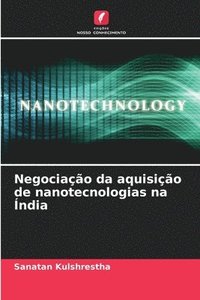 bokomslag Negociao da aquisio de nanotecnologias na ndia