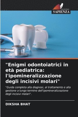 bokomslag &quot;Enigmi odontoiatrici in et pediatrica