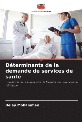 bokomslag Dterminants de la demande de services de sant