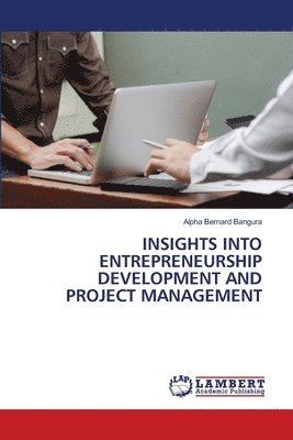 Insights Into Entrepreneurship Development and Project Management 1