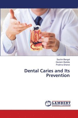 Dental Caries and Its Prevention 1