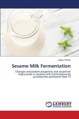 Sesame Milk Fermentation 1