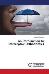 bokomslag An Introduction to Interceptive Orthodontics