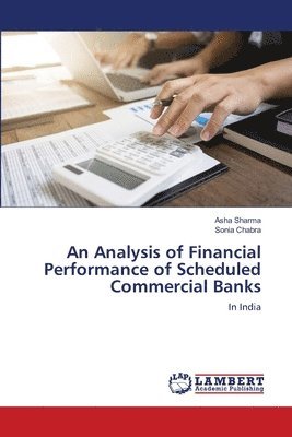 bokomslag An Analysis of Financial Performance of Scheduled Commercial Banks