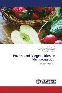 bokomslag Fruits and Vegetables as Nutraceutical