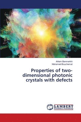 bokomslag Properties of two-dimensional photonic crystals with defects
