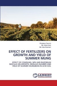 bokomslag Effect of Fertilizers on Growth and Yield of Summer Mung