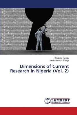 Dimensions of Current Research in Nigeria (Vol. 2) 1