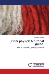 bokomslag Fiber physics