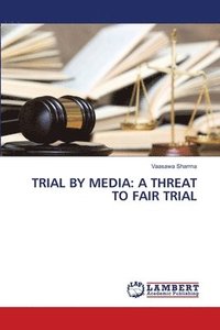 bokomslag Trial by Media